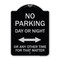 Signmission No Parking Day or Night or ANY Other Time for That Matter Heavy-Gauge Alum, 24" x 18", BS-1824-23753 A-DES-BS-1824-23753 - alternate 1